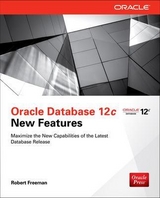 Oracle Database 12c New Features - Freeman, Robert