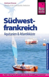 Reise Know-How Südwestfrankreich - Aquitanien und Atlantikküste - Andreas Drouve
