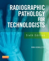 Radiographic Pathology for Technologists - Kowalczyk, Nina