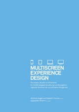 Multiscreen Experience Design - Wolfram Nagel, Valentin Fischer