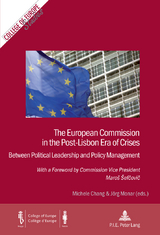 The European Commission in the Post-Lisbon Era of Crises - 