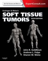 Enzinger and Weiss's Soft Tissue Tumors - Goldblum, John R.; Weiss, Sharon W.; Folpe, Andrew L.