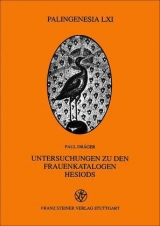 Untersuchungen zu den Frauenkatalogen Hesiods - Paul Dräger