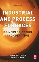 Industrial and Process Furnaces - Jenkins, Barrie; Mullinger, Peter