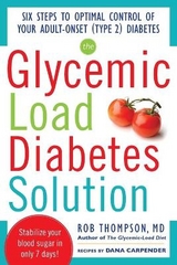 The Glycemic Load Diabetes Solution - Thompson, Rob; Carpender, Dana