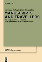 Manuscripts and Travellers -  Sam van Schaik,  Imre Galambos