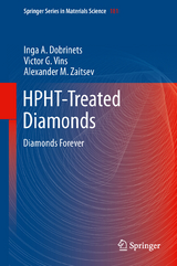HPHT-Treated Diamonds - Inga A. Dobrinets, Victor. G. Vins, Alexander M. Zaitsev