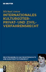 Internationales Kulturgüterprivat- und Zivilverfahrensrecht - Michael Anton