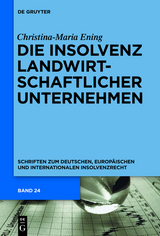 Die Insolvenz landwirtschaftlicher Unternehmen - Christina-Maria Ening