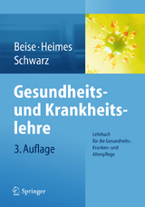 Gesundheits- und Krankheitslehre - Beise, Uwe; Heimes, Silke; Schwarz, Werner