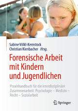 Forensische Arbeit mit Kindern und Jugendlichen - 