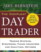 The Compleat Day Trader, Second Edition - Bernstein, Jake