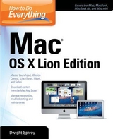 How to Do Everything Mac OS X Lion Edition - Spivey, Dwight