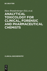 Analytical Toxicology for Clinical, Forensic and Pharmaceutical Chemists - 