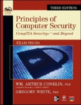 Principles of Computer Security CompTIA Security+ and Beyond (Exam SY0-301) - Conklin, Wm. Arthur; White, Gregory; Williams, Dwayne; Davis, Roger; Cothren, Chuck