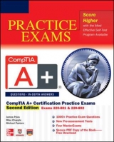 CompTIA A+ Certification Practice Exams, Second Edition (Exams 220-801 & 220-802) - Pyles, James; Chapple, Michael; Pastore, Michael