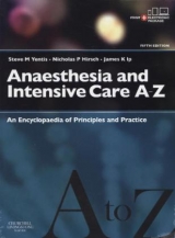 Anaesthesia and Intensive Care A-Z - Yentis, Steven M.; Hirsch, Nicholas P.; Ip, James