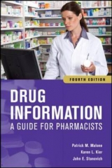 Drug Information: A Guide for Pharmacists, Fourth Edition - Malone, Patrick; Kier, Karen; Stanovich, John