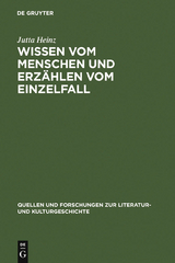 Wissen vom Menschen und Erzählen vom Einzelfall - Jutta Heinz