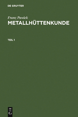 Metallhüttenkunde - Franz Pawlek