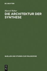 Die Architektur der Synthese - Marcel Weber