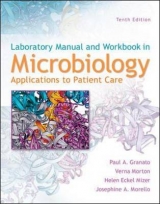 Lab Manual and Workbook in Microbiology: Applications to Patient Care - Morello, Josephine; Granato, Paul; Mizer, Helen