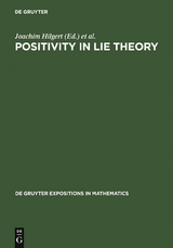 Positivity in Lie Theory - 