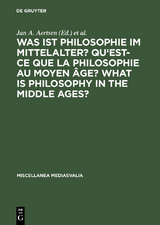 Was ist Philosophie im Mittelalter? Qu'est-ce que la philosophie au moyen âge? What is Philosophy in the Middle Ages? - 