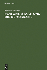 Platons 'Staat' und die Demokratie - Reinhart Maurer