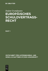 Europäisches Schuldvertragsrecht - Stefan Grundmann