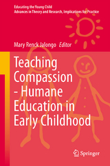 Teaching Compassion: Humane Education in Early Childhood - 