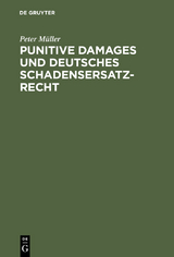 Punitive Damages und deutsches Schadensersatzrecht - Peter Müller