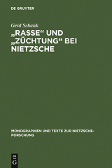 "Rasse" und "Züchtung" bei Nietzsche - Gerd Schank