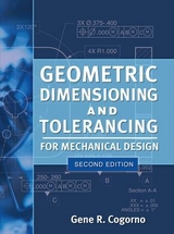 Geometric Dimensioning and Tolerancing for Mechanical Design 2/E - Cogorno, Gene