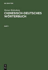 Chinesisch-Deutsches Wörterbuch - Werner Rüdenberg