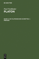 Die platonischen Schriften, 1. Periode - Paul Friedländer