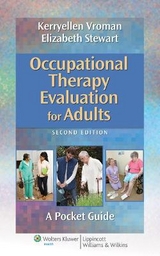 Occupational Therapy Evaluation for Adults - Vroman, Kerryellen Griffith; Stewart, Elizabeth