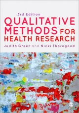 Qualitative Methods for Health Research - Green, Dr. Judith; Thorogood, Dr. Nicki