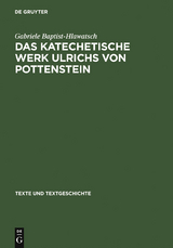 Das katechetische Werk Ulrichs von Pottenstein - Gabriele Baptist-Hlawatsch