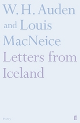 Letters from Iceland - MacNeice, Louis; Auden, W.H.