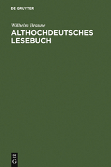 Althochdeutsches Lesebuch - Wilhelm Braune