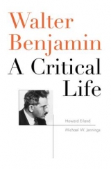 Walter Benjamin - Howard Eiland, Michael W. Jennings