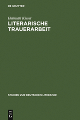 Literarische Trauerarbeit - Helmuth Kiesel