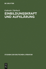 Einbildungskraft und Aufklärung - Gabriele Dürbeck