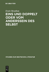 Eins und doppelt oder Vom Anderssein des Selbst - Erich Meuthen