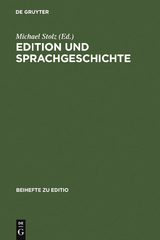 Edition und Sprachgeschichte - 