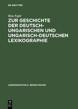 Zur Geschichte der deutsch-ungarischen und ungarisch-deutschen Lexikographie - Rita Fejér