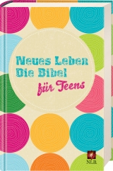 Neues Leben. Die Bibel für Teens