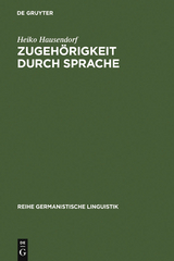 Zugehörigkeit durch Sprache - Heiko Hausendorf