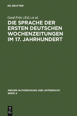 Die Sprache der ersten deutschen Wochenzeitungen im 17. Jahrhundert - 